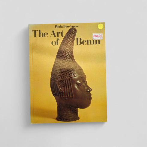 The Art of Benin by Paula Ben-Amos